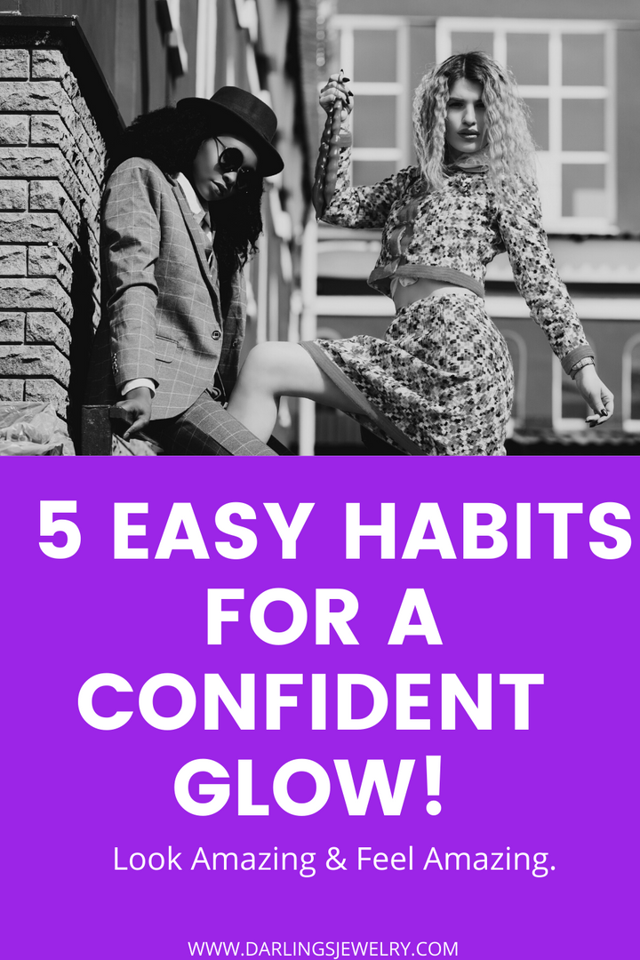 5 Easy Habits That Will Change The Way You Look! 💜
